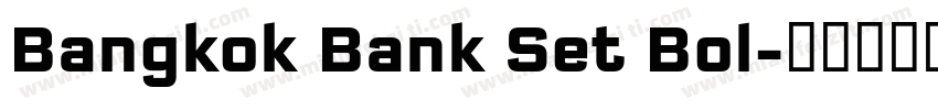 Bangkok Bank Set Bol字体转换